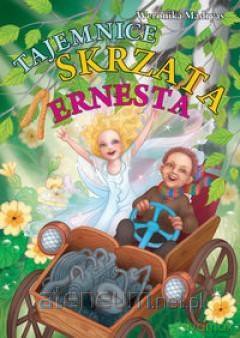 Tajemnice skrzata Ernesta [KSIĄŻKA]