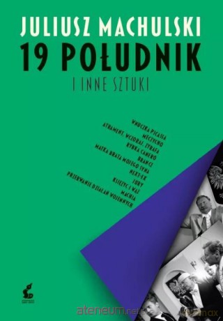 19 południk i inne sztuki - Juliusz Machulski [KSIĄŻKA]