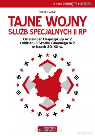 Tajne wojny służb specjalnych II RP [KSIĄŻKA]