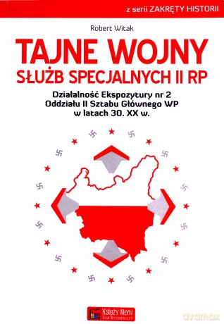 Tajne wojny służb specjalnych II RP [KSIĄŻKA]
