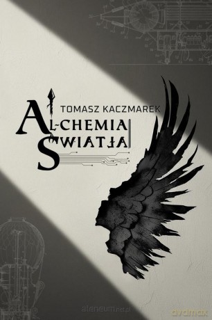 Alchemia światła - Tomasz Kaczmarek [KSIĄŻKA]