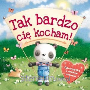 Tak Bardzo Cię Kocham! [KSIĄŻKA]