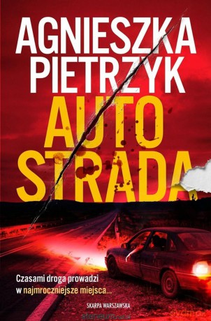 Autostrada - Agnieszka Pietrzyk [KSIĄŻKA]