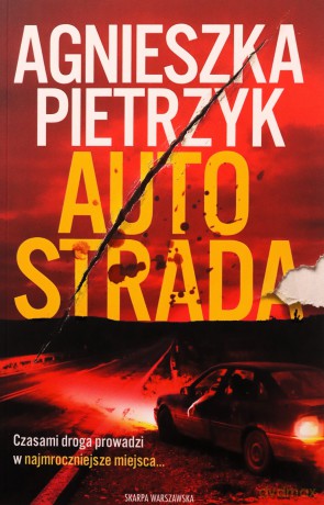 Autostrada - Agnieszka Pietrzyk [KSIĄŻKA]