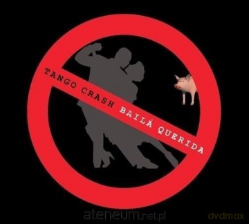 Baila Querida - Tango Crash [CD]