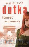 Taniec Szarańczy - Wojciech Dudka [KSIĄŻKA]
