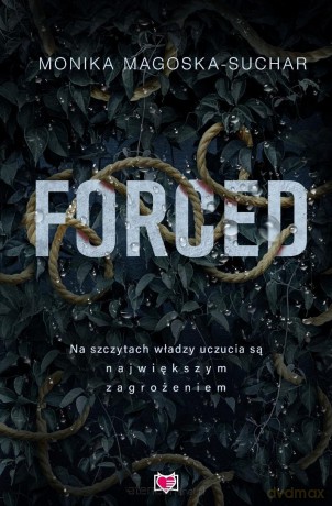 Forced - Monika Magoska-Suchar [KSIĄŻKA]