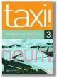 Taxi 3 Podrecznik HACHETTE [KSIĄŻKA]