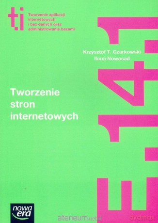Technik Informatyk LO Tworzenie stron [KSIĄŻKA]