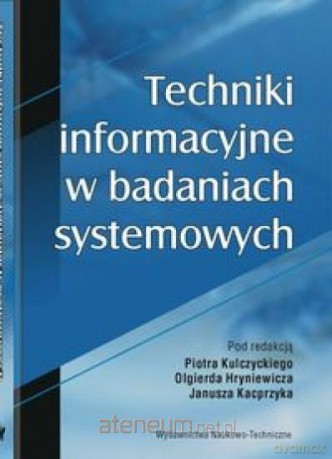 Techniki informacyjne w badaniach systemowych [KSIĄŻKA]