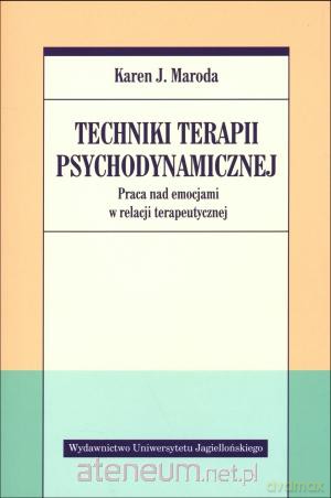 Techniki terapii psychodynamicznej [KSIĄŻKA]