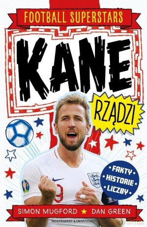 Kane rządzi. Football superstars - Simon Mugford, Dan Green [KSIĄŻKA]
