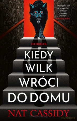 Kiedy wilk wróci do domu - Nat Cassidy [KSIĄŻKA]