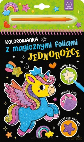 Kolorowanka z magicznymi foliami. Jednorożce - Anna Podgórska [KSIĄŻKA]