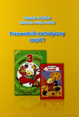 Teczka 3-latka. Zgaduję... Przewodnik metodyczny część 1 [KSIĄŻKA]