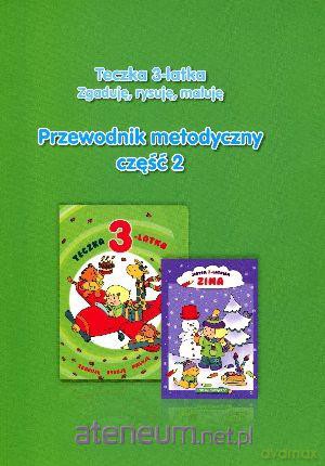 Teczka 3-latka. Zgaduję... Przewodnik metodyczny część 2 [KSIĄŻKA]