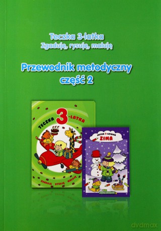 Teczka 3-latka. Zgaduję... Przewodnik metodyczny część 2 [KSIĄŻKA]