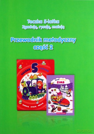 Teczka 5-latka. Zgaduję... Przewodnik metodyczny część 2 [KSIĄŻKA]