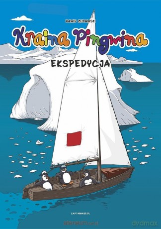 Kraina Pingwina. Ekspedycja - Dawid Żurawski [KOMIKS]