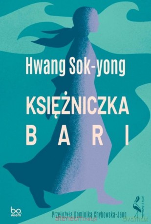 Księżniczka Bari - Hwang Sok-yong [KSIĄŻKA]