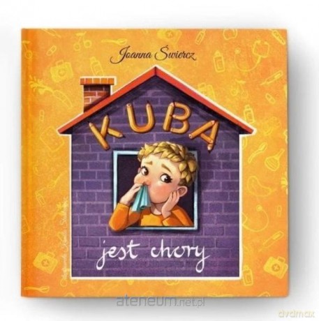 Kuba jest chory - Joanna Świercz, Kamila Stankiewicz [KSIĄŻKA]