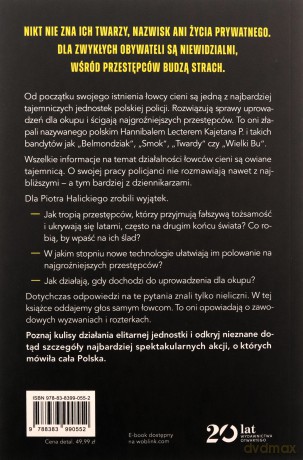 Łowcy cieni. Kulisy działania najbardziej tajemniczej jednostki policji - Piotr Halicki [KSIĄŻKA]