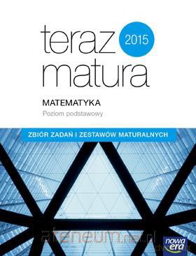 Teraz matura. Matematyka. Zb.zadań zestawy maturalne [KSIĄŻKA]