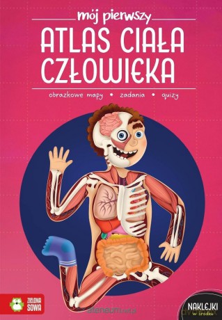 Mój pierwszy atlas ciała człowieka - Ewelina Garbula [KSIĄŻKA]