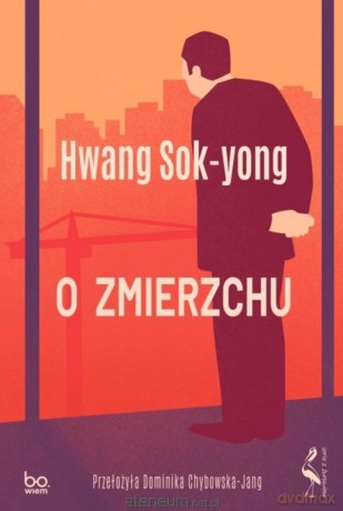 O zmierzchu - Hwang Sok-yong [KSIĄŻKA]