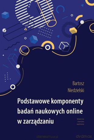 Podstawowe komponenty badań naukowych online - Bartosz Niedzielski [KSIĄŻKA]
