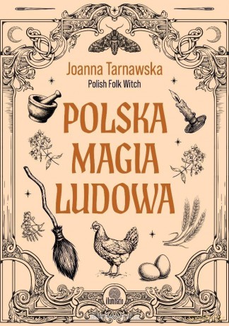 Polska magia ludowa - Joanna Tarnawska [KSIĄŻKA]