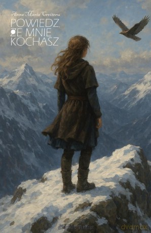 Powiedz, że mnie kochasz - Croitoru Anna Maria [KSIĄŻKA]