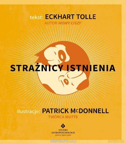 Strażnicy istnienia - Eckhart Tolle, Patrick McDonnell [KSIĄŻKA]