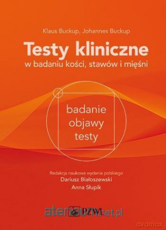 Testy kliniczne w badaniu kości, stawów i mięśni [KSIĄŻKA]