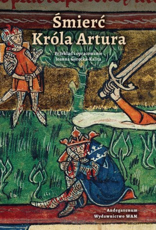 Śmierć Króla Artura - Joanna Gorecka-Kalita [KSIĄŻKA]