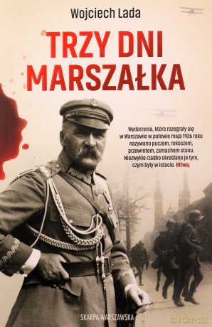 Trzy dni Marszałka - Wojciech Lada [KSIĄŻKA]