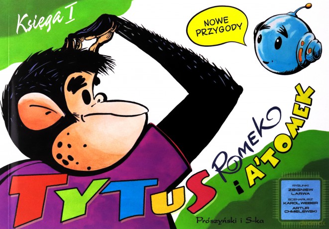 Tytus, Romek i ATomek. Nowe przygody. Księga I - Artur Chmielewski, Karol Weber [KOMIKS]