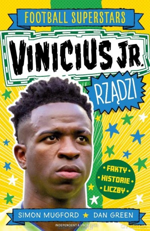 Vinicius Jr. rządzi. Football superstars - Simon Mugford, Dan Green [KSIĄŻKA]