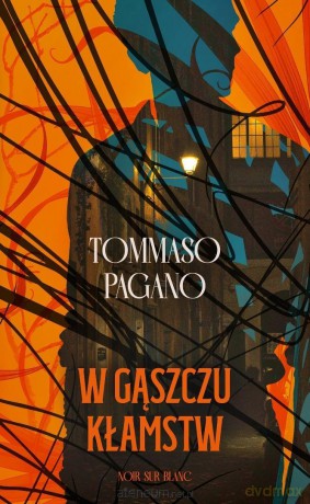W gąszczu kłamstw - Tommaso Pagano [KSIĄŻKA]