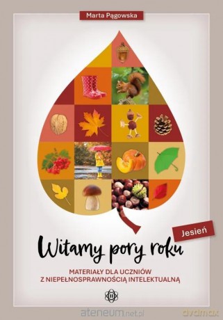 Witamy pory roku. Jesień. Materiały dla uczniów z. - Marta Pągowska [KSIĄŻKA]