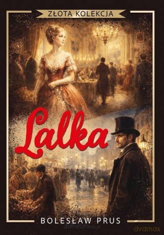 Złota kolekcja. Lalka - Bolesław Prus [KSIĄŻKA]