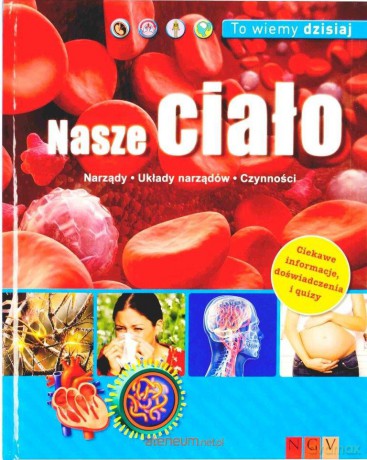 To wiemy dzisiaj - Nasze ciało [KSIĄŻKA]