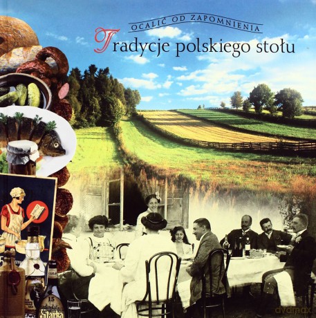 Tradycje polskiego stołu [KSIĄŻKA]