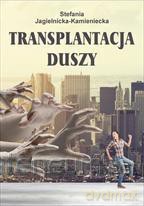 Transplantacja duszy [KSIĄŻKA]