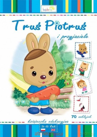 Truś Piotruś i przyjaciele [KSIĄŻKA]