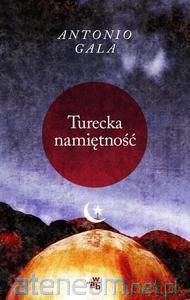 Turecka namiętność [KSIĄŻKA]
