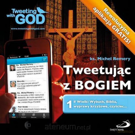 Tweetując z Bogiem. Tom 1 [KSIĄŻKA]