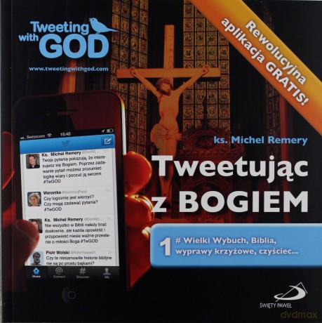 Tweetując z Bogiem. Tom 1 [KSIĄŻKA]