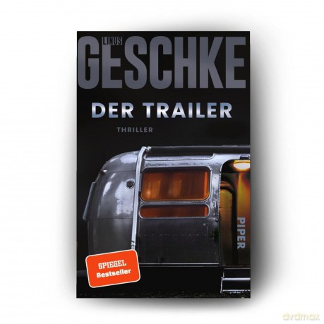 Der Trailer, Linus Geschke - Belletristik