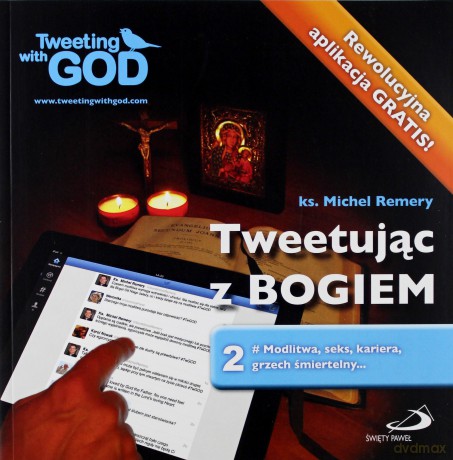 Tweetując z Bogiem. Tom 2 [KSIĄŻKA]